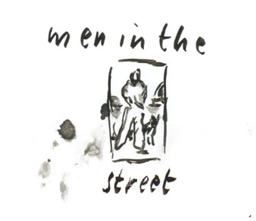 Men in the street